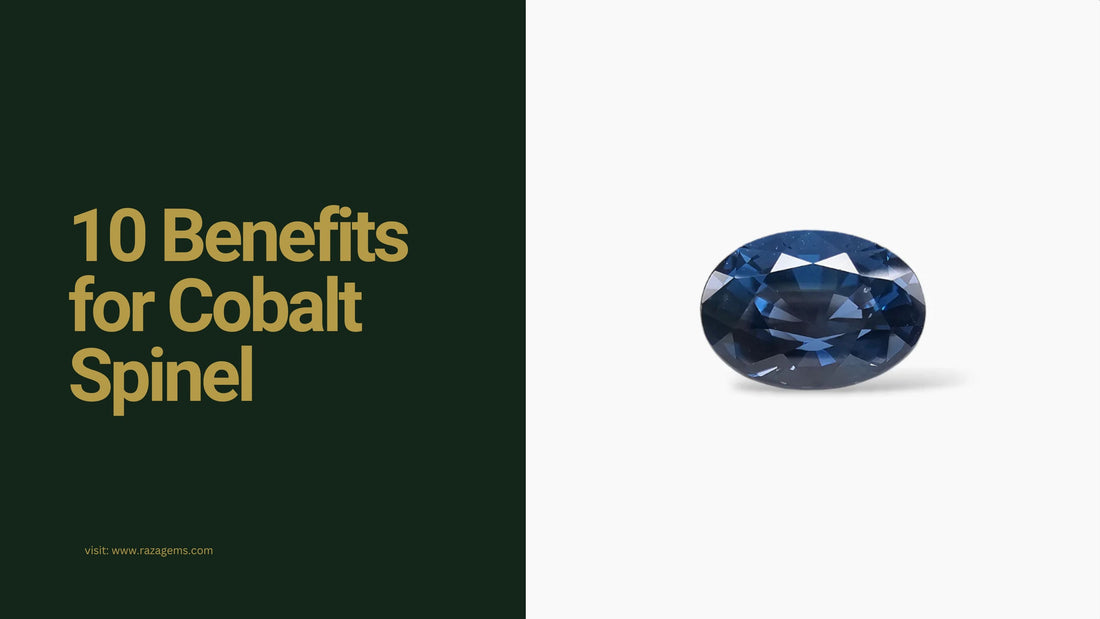 10 Benefits for Cobalt Spinel: Why You Need This Rare Gemstone