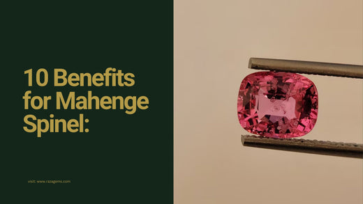 10 Benefits for Mahenge Spinel: A Rare and Powerful Stone