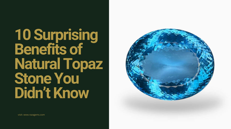 10 Benefits of Natural Topaz Stone: Meaning and Colours