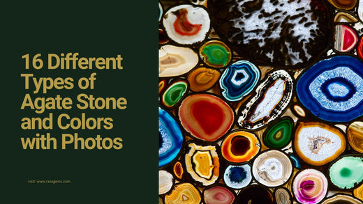 Color Agata 16 Different Types of Agate Stone and Colors with Photos – Raza Gems LLC