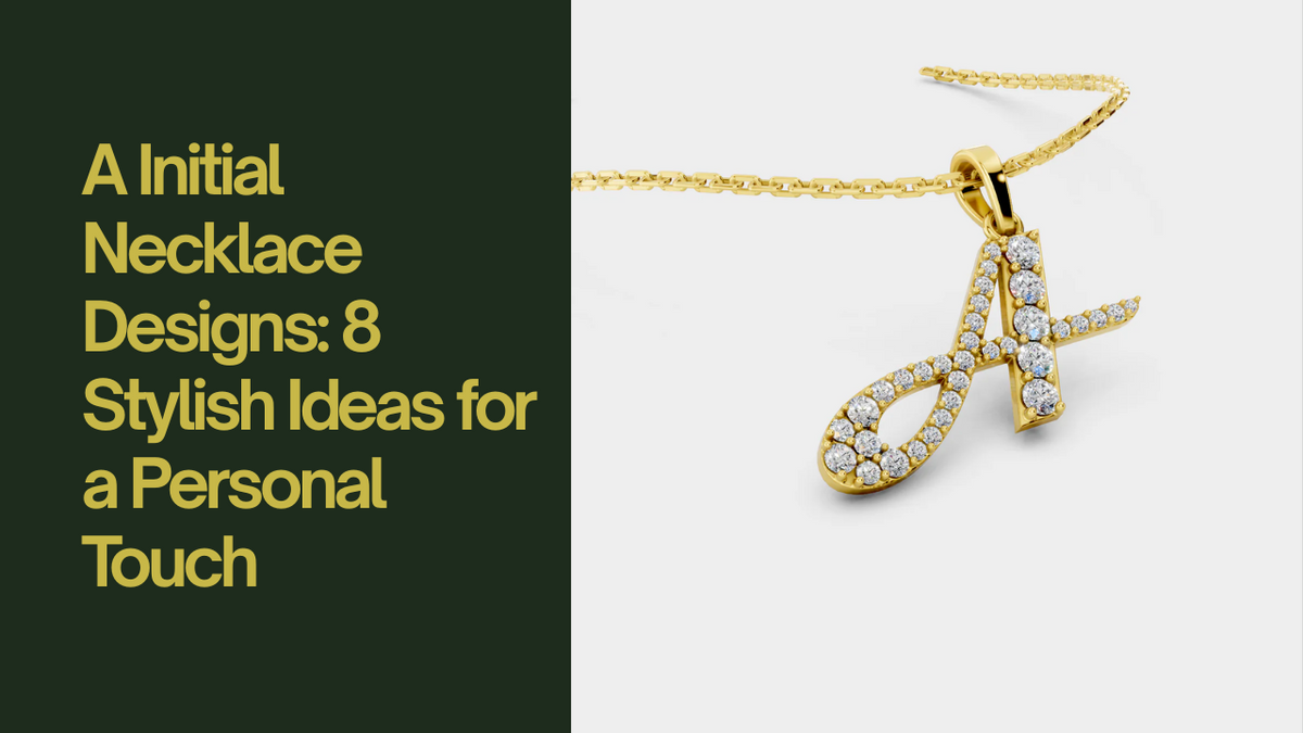 A Initial Necklace Designs: 8 Stylish Ideas for a Personal Touch