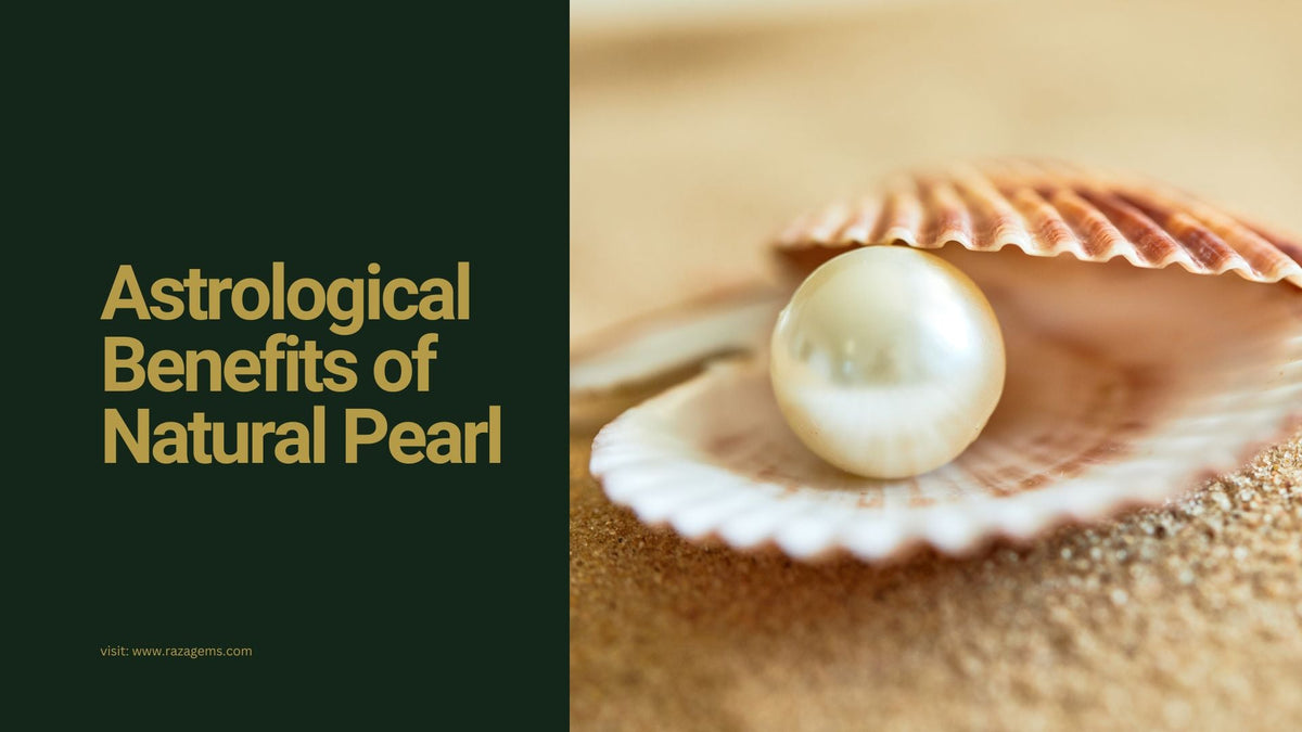 Astrological Benefits of Natural Pearl: Benefits for Mind and Soul