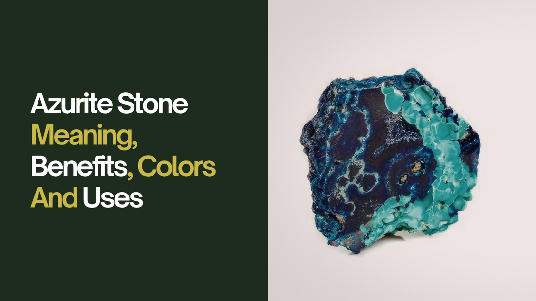 Azurite Stone Meaning, Benefits, Colors And Uses – Raza Gems LLC