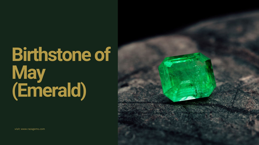 Birthstone of May: The Meaning and Symbolism Behind Emerald