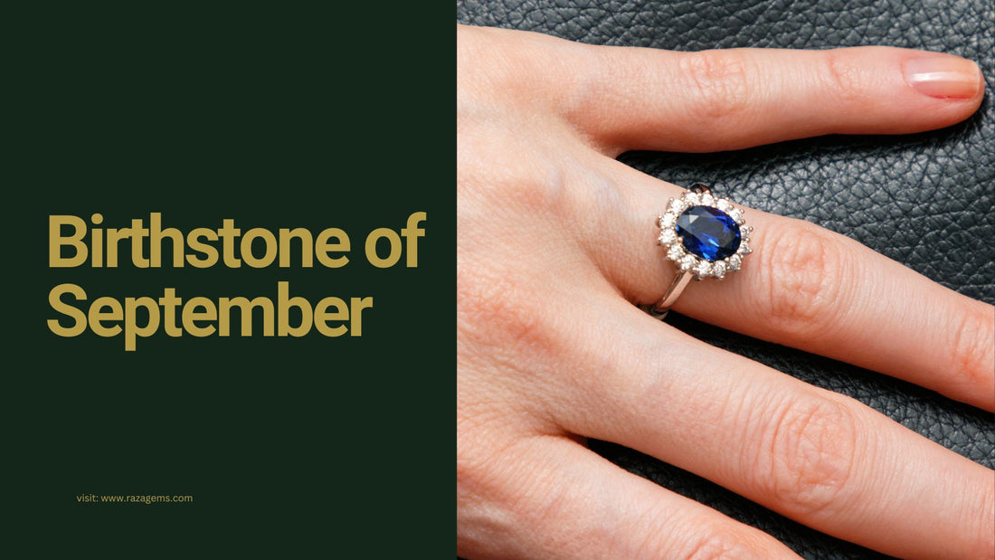 Birthstone of September: Sapphire Meaning and Symbolism