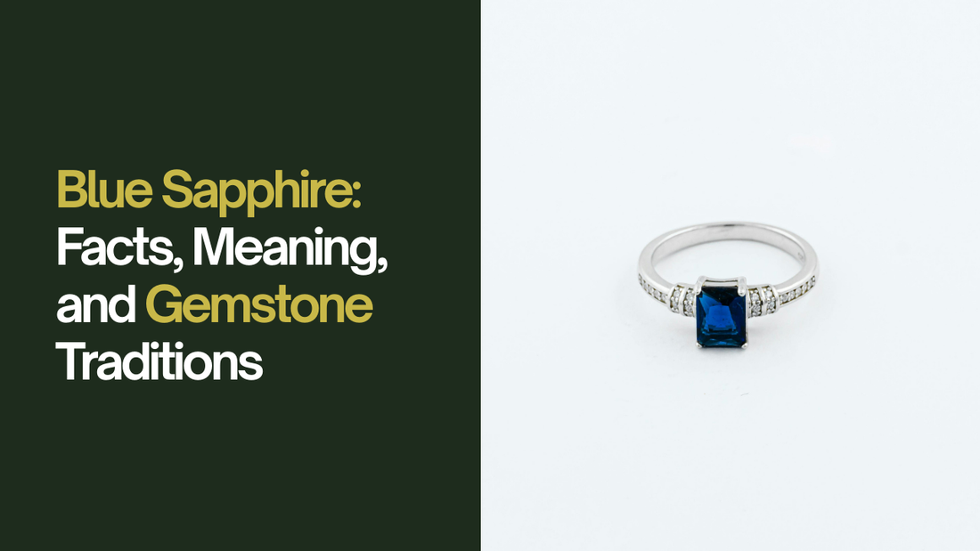 Blue Sapphire: Facts, Meaning, and Gemstone Traditions