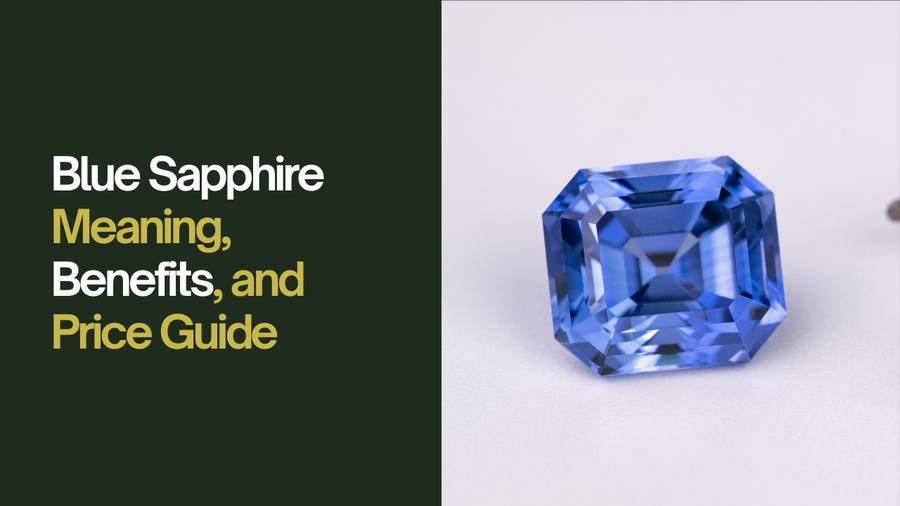 Blue Sapphire Stone: Meaning, Benefits and Price Guide