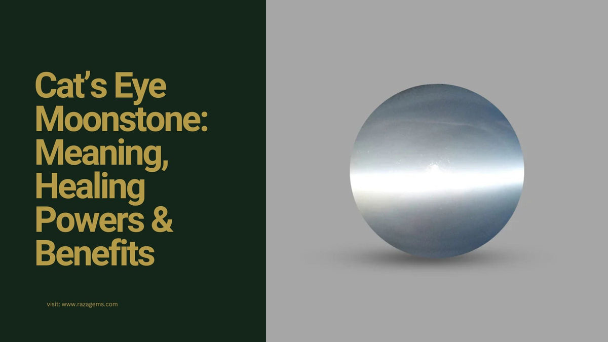 Cat’s Eye Moonstone: Meaning, Healing Powers & Benefits