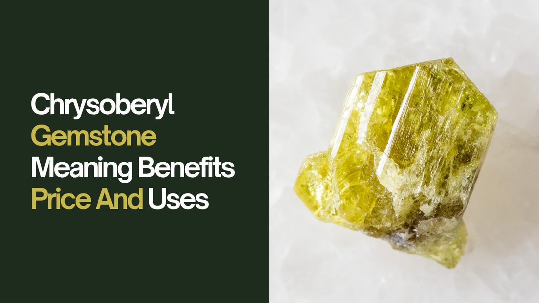 Chrysoberyl Gemstone Meaning Benefits Price And Uses