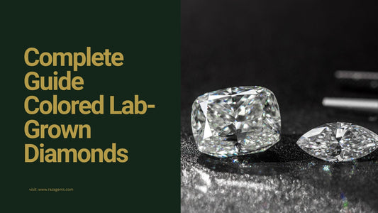 Colored Lab-Grown Diamonds: Complete Buyers Guide