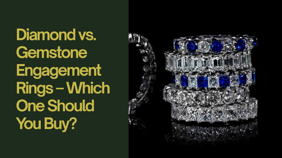 Diamond vs. Gemstone Engagement Rings – Which One Should You Buy?