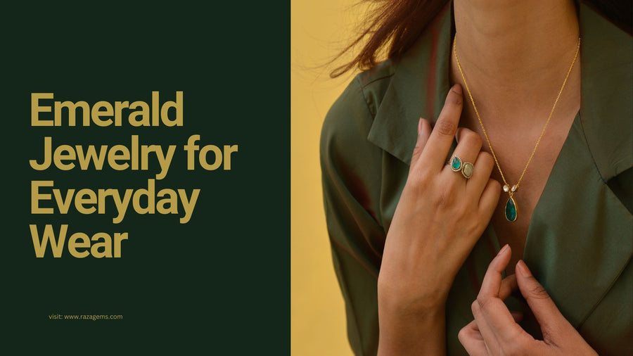 Emerald Jewelry for Everyday Wear: Stylish and Elegant Options