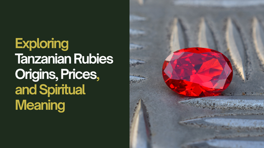 Exploring Tanzanian Rubies: Origins, Prices, and Spiritual Meaning