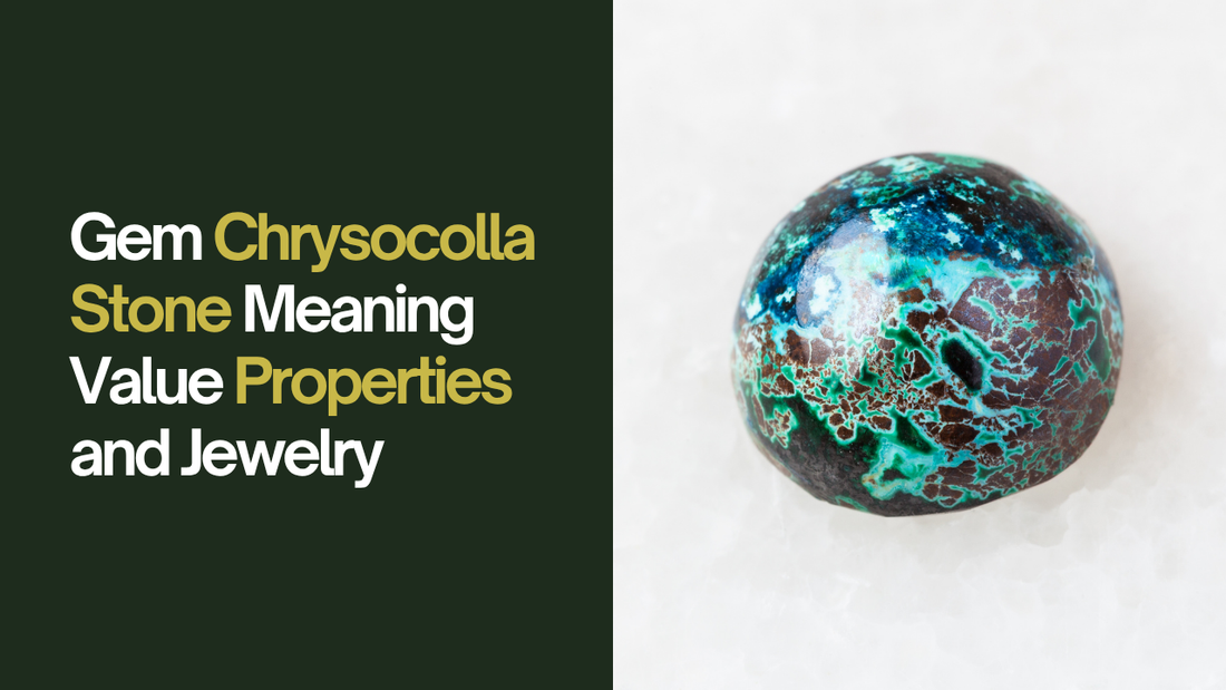 Gem Chrysocolla Stone Meaning Value Properties and Jewelry