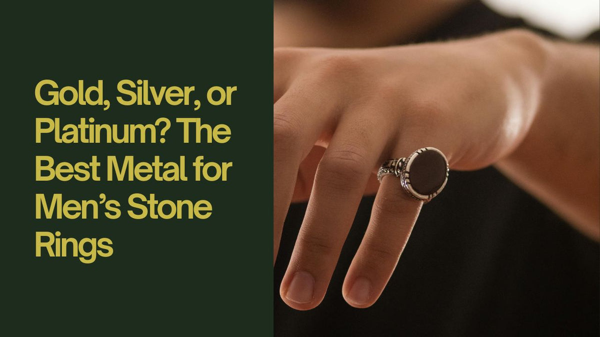 Gold, Silver, or Platinum? The Best Metal for Men’s Stone Rings