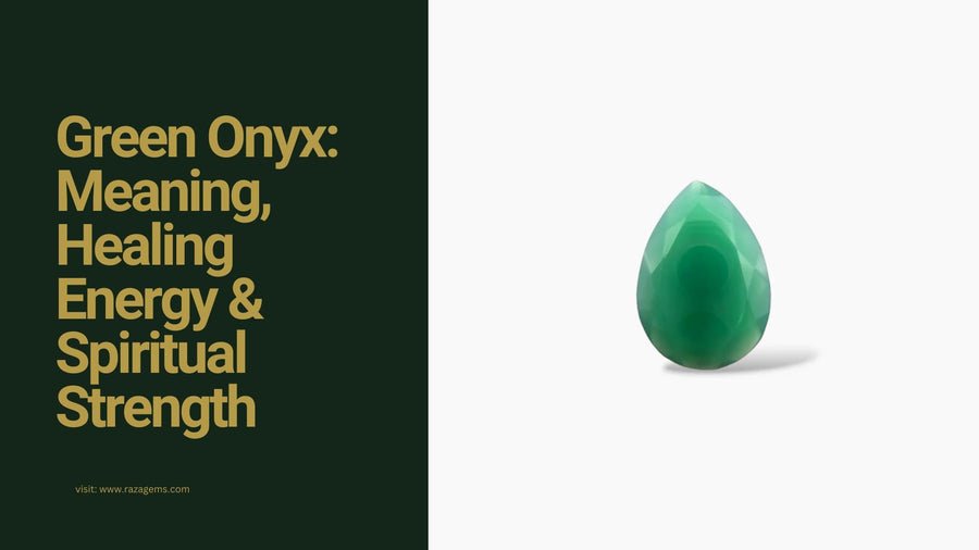 Green Onyx: Meaning, Healing Energy & Spiritual Strength