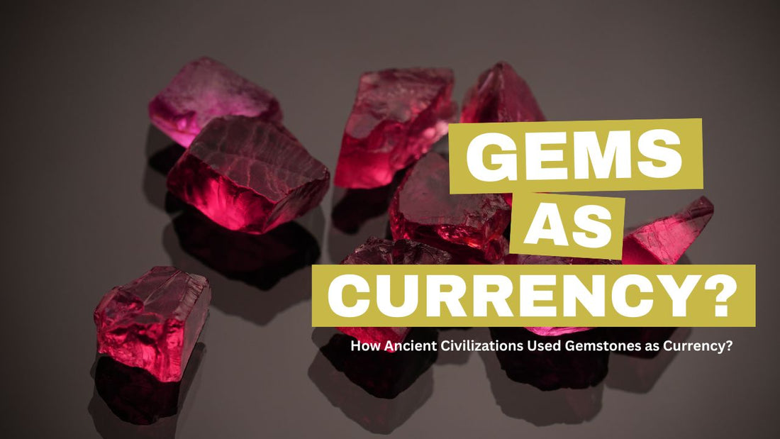 How Ancient Civilizations Used Gemstones as Currency