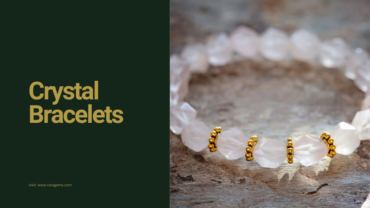 How Crystal Bracelets Can Bring Balance to Your Life