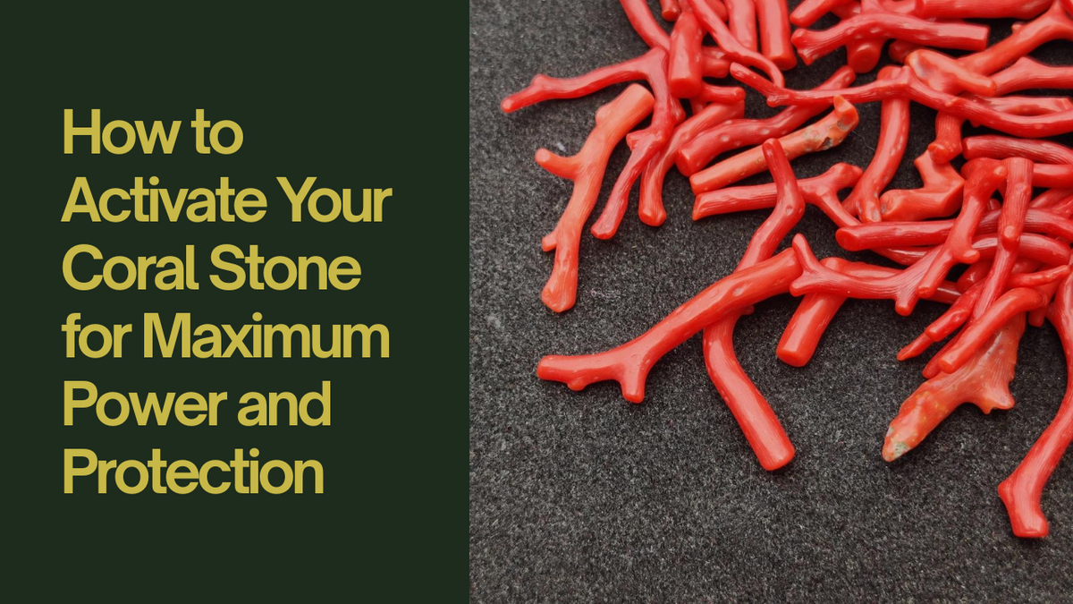 How to Activate Your Coral Stone for Maximum Power and Protection