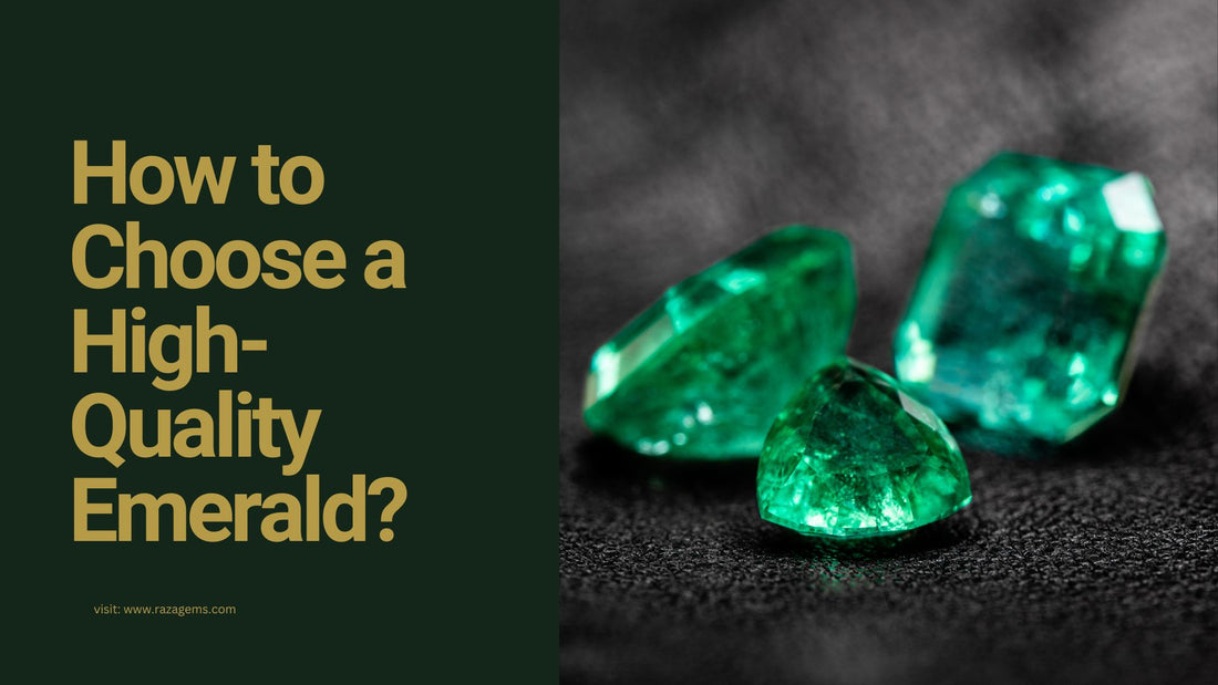 How to Choose a High-Quality Emerald: 4Cs of Emerald Grading