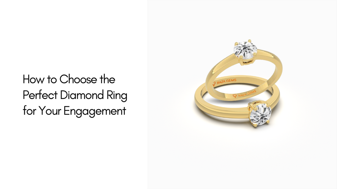 How to Choose the Perfect Diamond Ring for Your Engagement