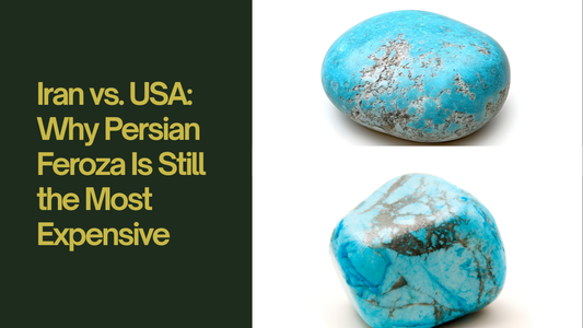 Iran vs. USA: Why Persian Feroza Is Still the Most Expensive