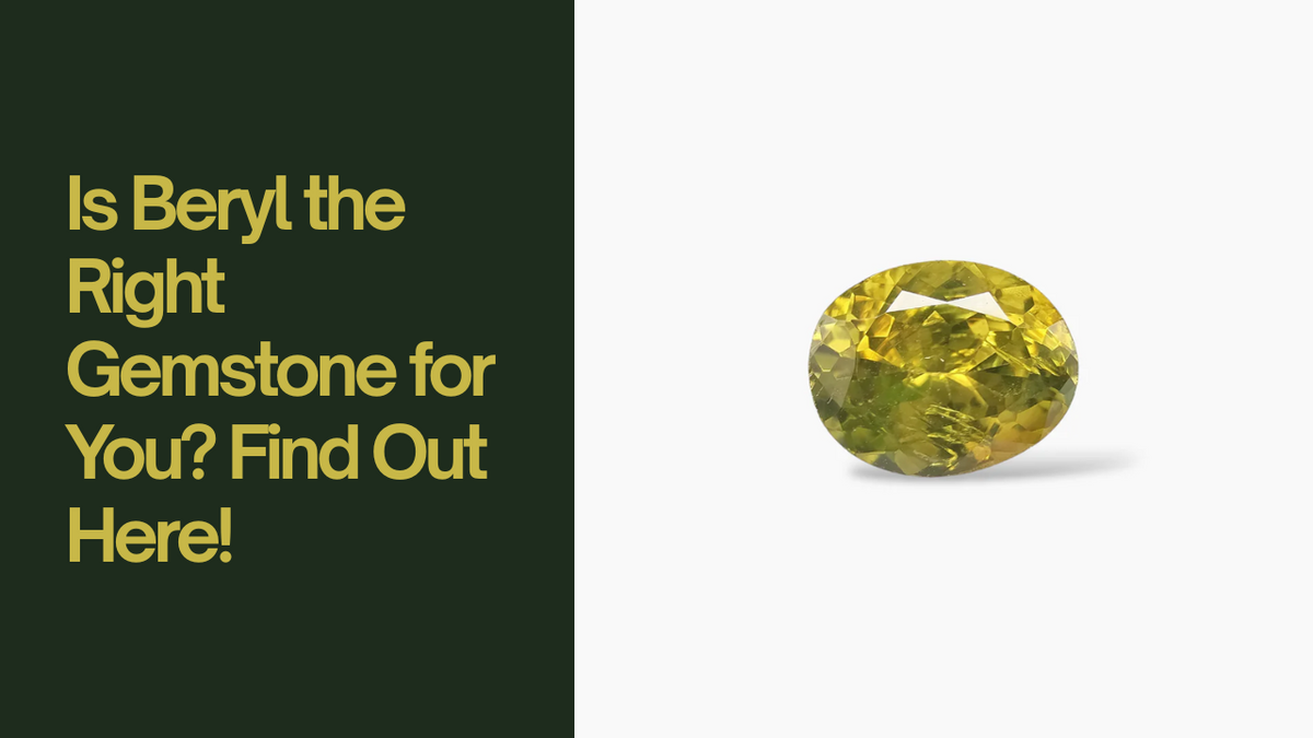Is Beryl the Right Gemstone for You? Find Out Here!
