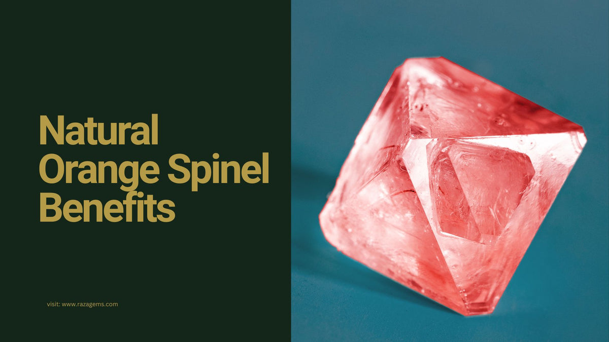 10 Benefits of Natural Orange Spinel for Mind, Body, and Spirit