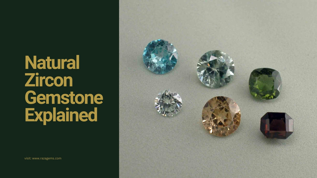 Natural Zircon Gemstone Explained: History, Authenticity, and Value