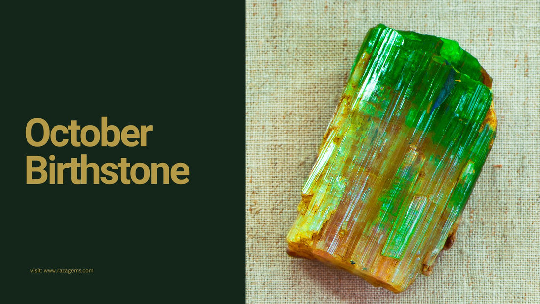 Tourmaline: The Ultimate October Birthstone Guide