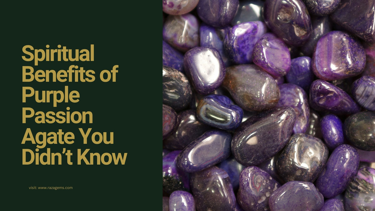 Spiritual Benefits of Purple Passion Agate You Didn’t Know