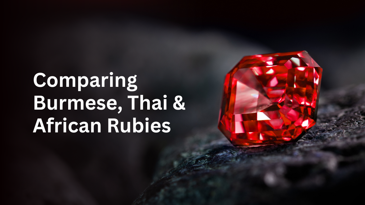 Ruby Gemstone Origin: Burmese, Thai and African Rubies