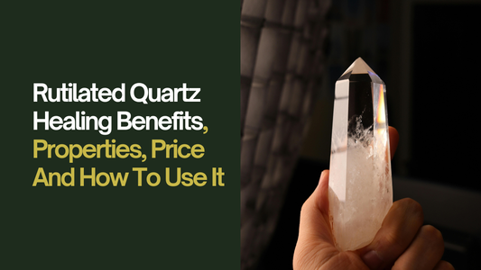 Rutilated Quartz Healing Benefits, Properties, Price And How To Use It