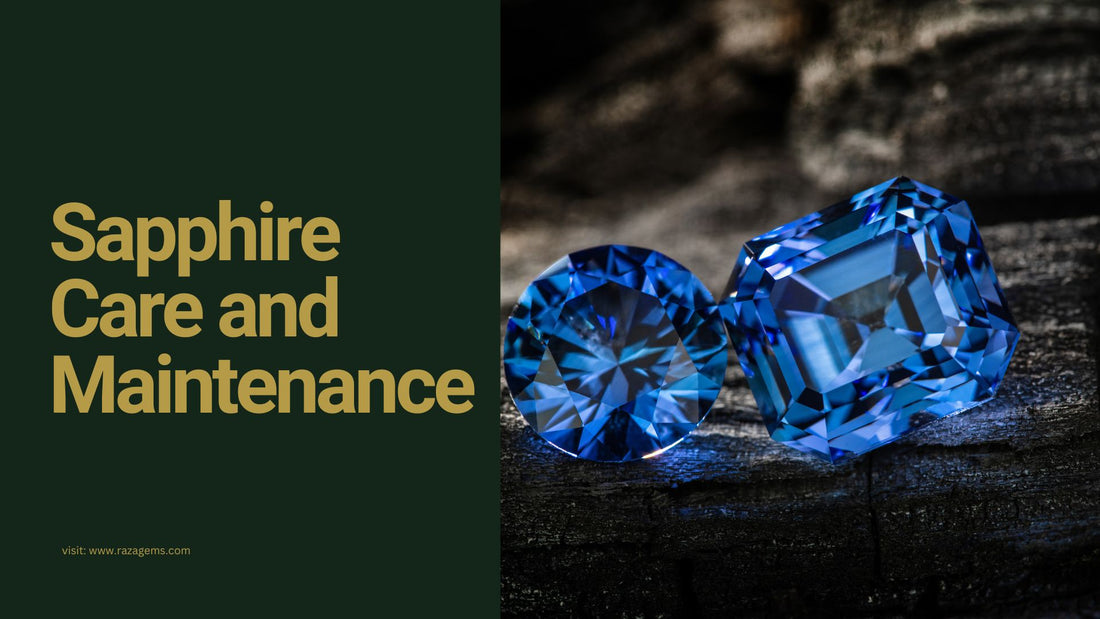 Sapphire Care and Maintenance: Keeping Your Gemstone Sparkling