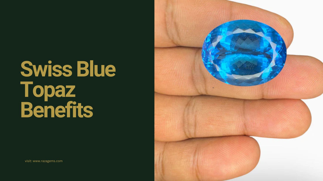 Swiss Blue Topaz Benefits: Make Your Jewelry Shine Brighter