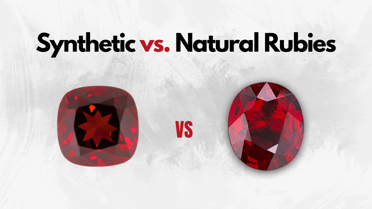 Synthetic vs. Natural Rubies: How to Tell the Difference – Raza Gems LLC