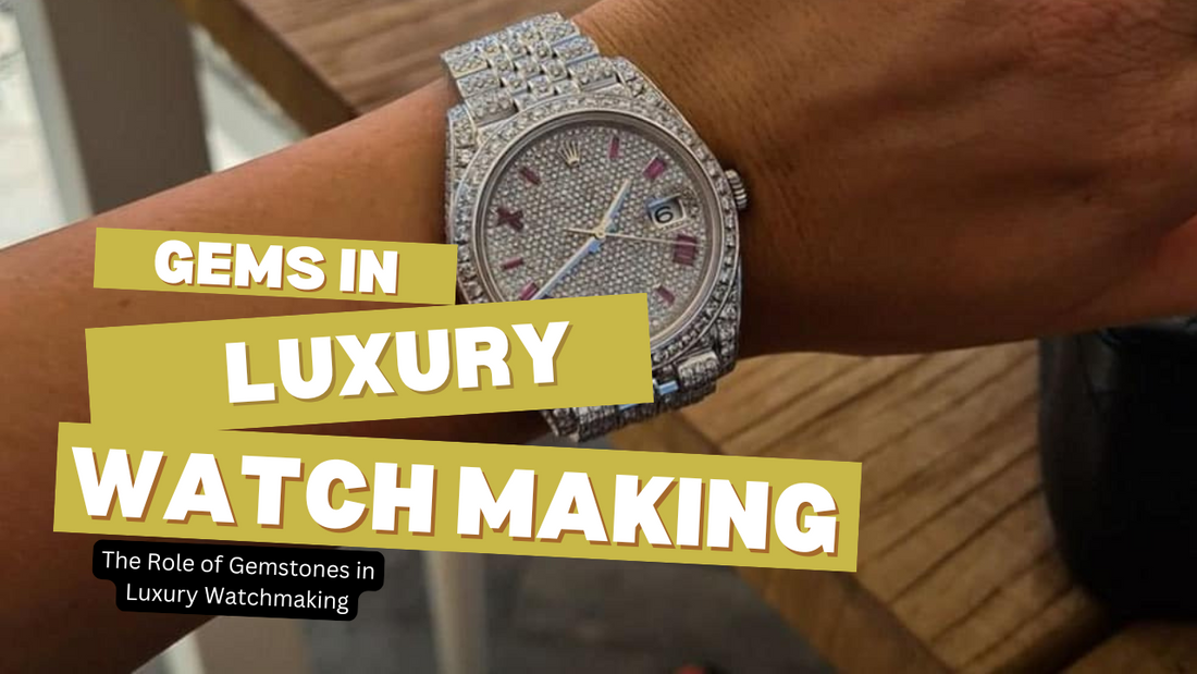 The Role of Gemstones in Luxury Watchmaking