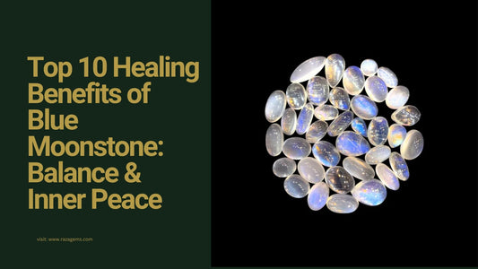 Top 10 Healing Benefits of Blue Moonstone: Balance & Inner Peace