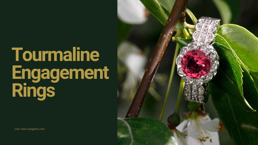 Tourmaline Engagement Rings: A Unique and Colorful Choice