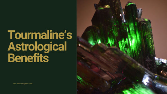 Tourmaline’s Astrological Benefits: Aligning with Your Zodiac Sign