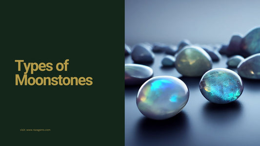 Types of Moonstones: A Complete Beginner's Guide