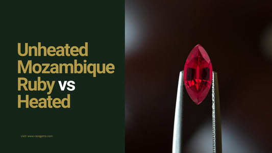 Unheated Mozambique Ruby vs Heated: Which is Better?