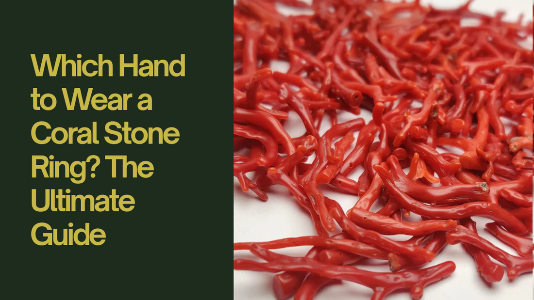 Which Hand to Wear a Coral Stone Ring? The Ultimate Guide