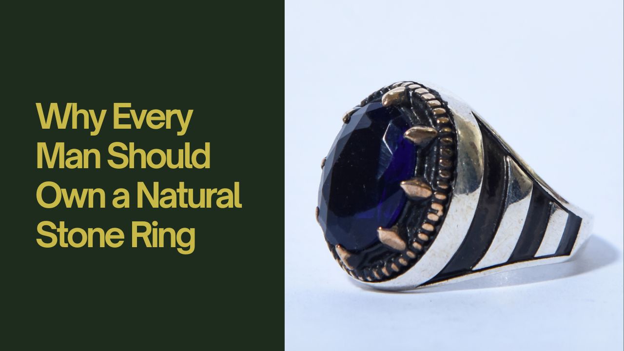 Why Every Man Should Own a Natural Stone Ring – Raza Gems LLC