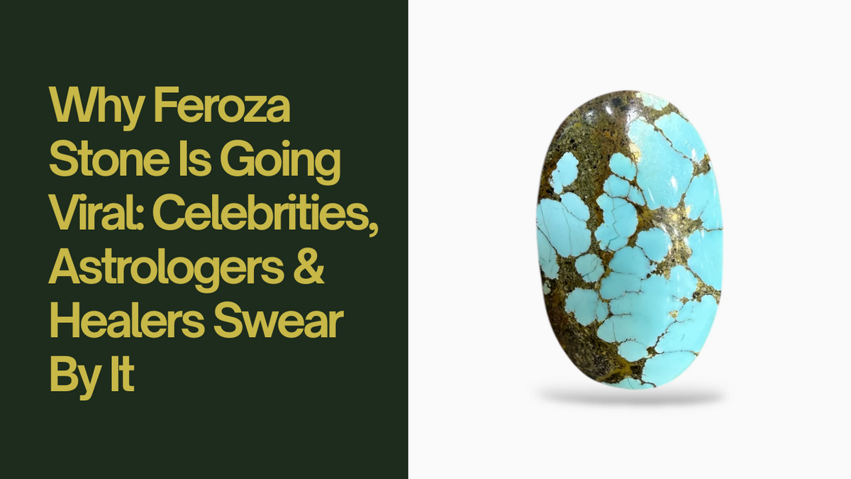 Why Feroza Stone Is Going Viral: Celebrities, Astrologers & Healers Swear By It