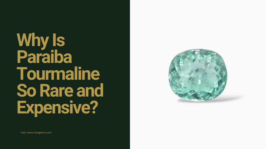 Why Is Paraiba Tourmaline So Rare and Expensive?