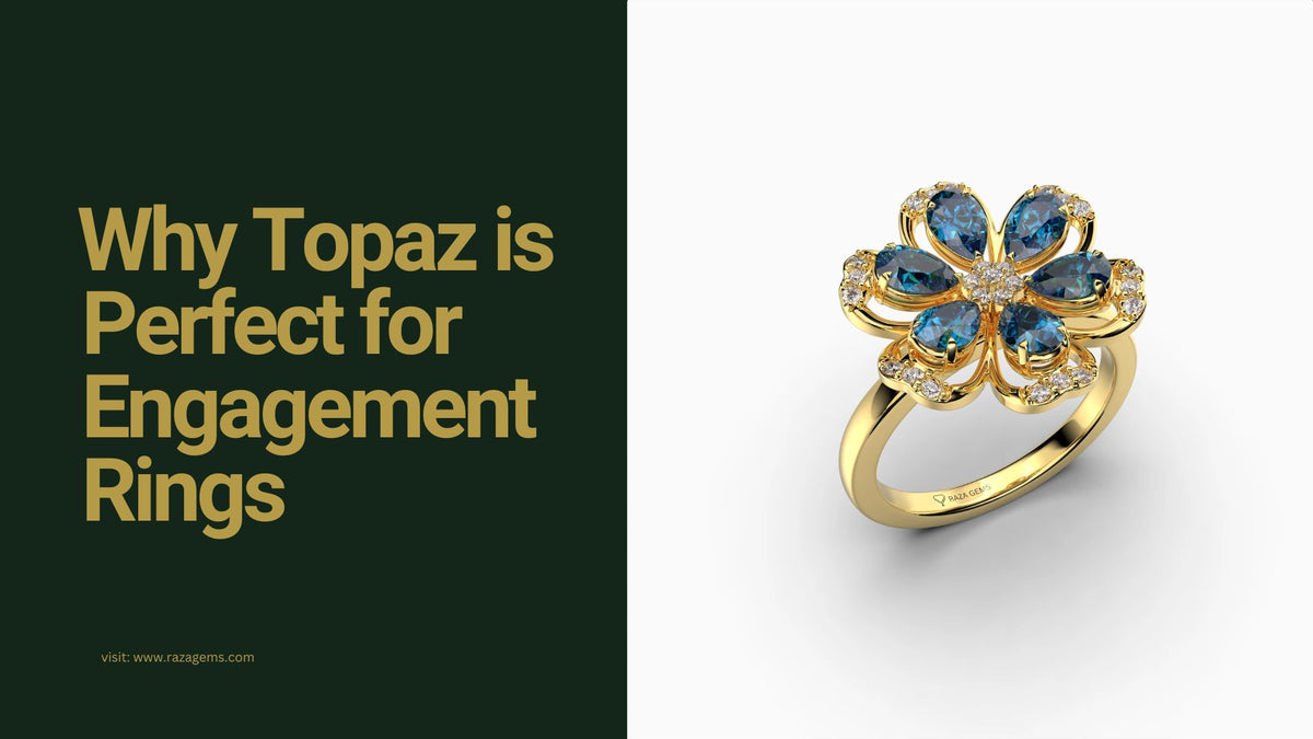 ⁠Why Topaz is Perfect for Engagement Rings
